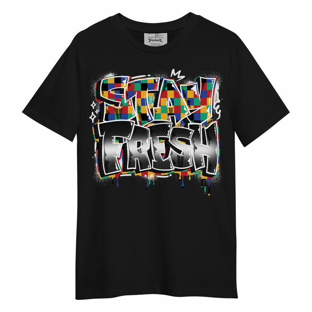 Shirt To Match Air Rainbow Weave - Stay Fresh Dripping Streetwear Unisex Shirt