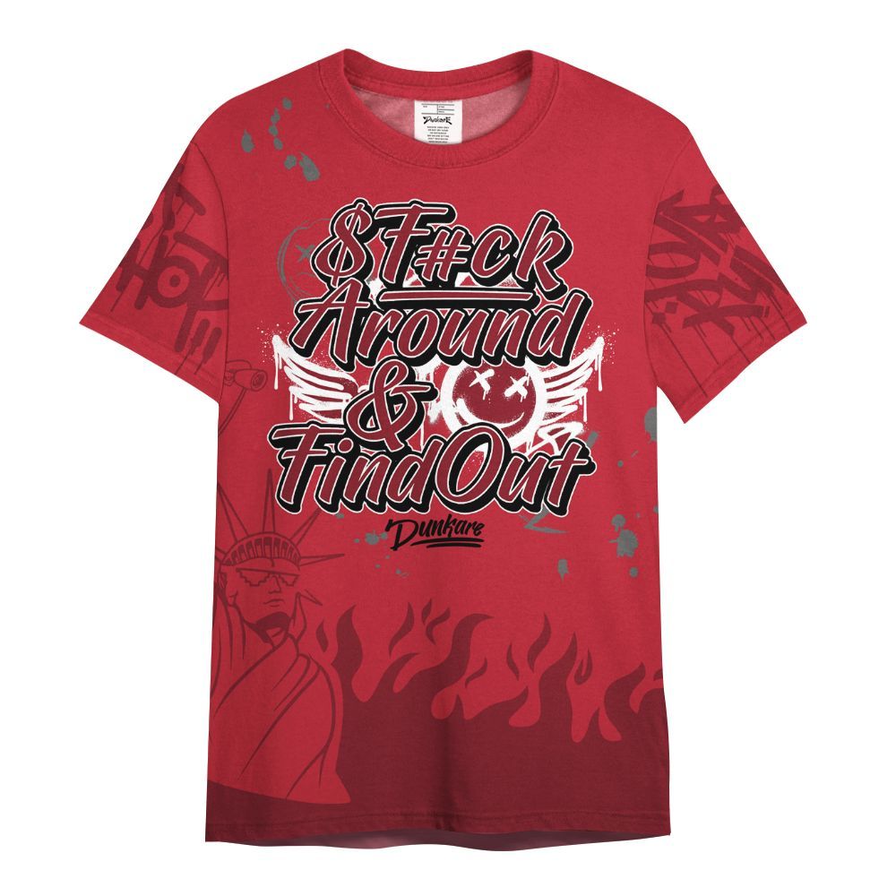 Shirt To Match Red Flint 13s - Graphic Fck Around Find Out All Over Print