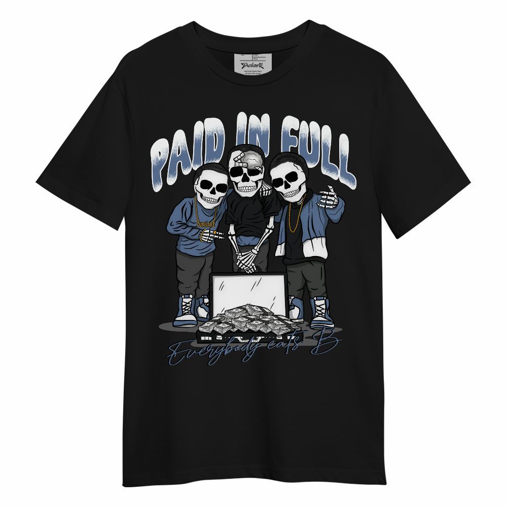 Shirt To Match Mid Space Jam 1s - Everybody Paid In Full Unisex Shirt