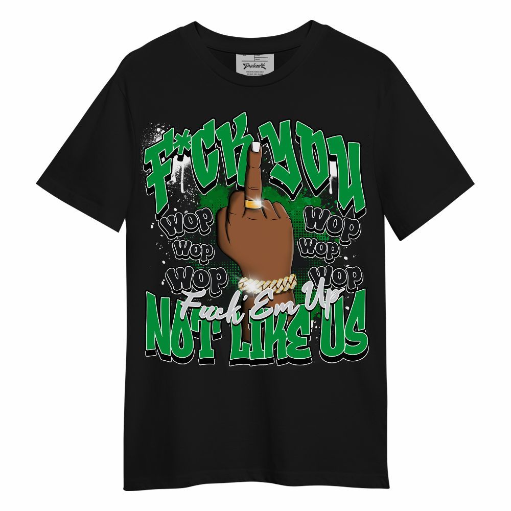 Shirt To Match Low Lucky Green 1s - Dont Like Us Retro Unisex Shirt