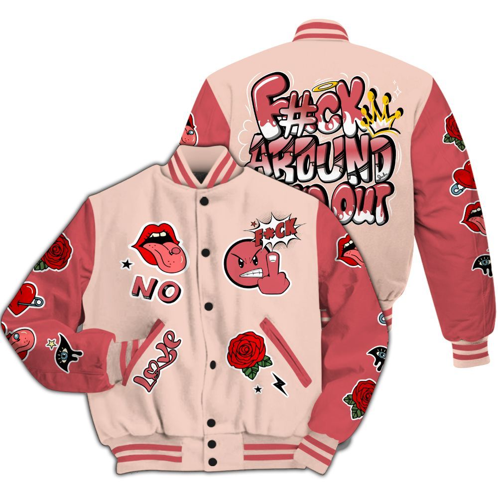 Varsity Jacket To Match Washed Coral 2s Varsity Jacket, FK Around Find Out All Over Print