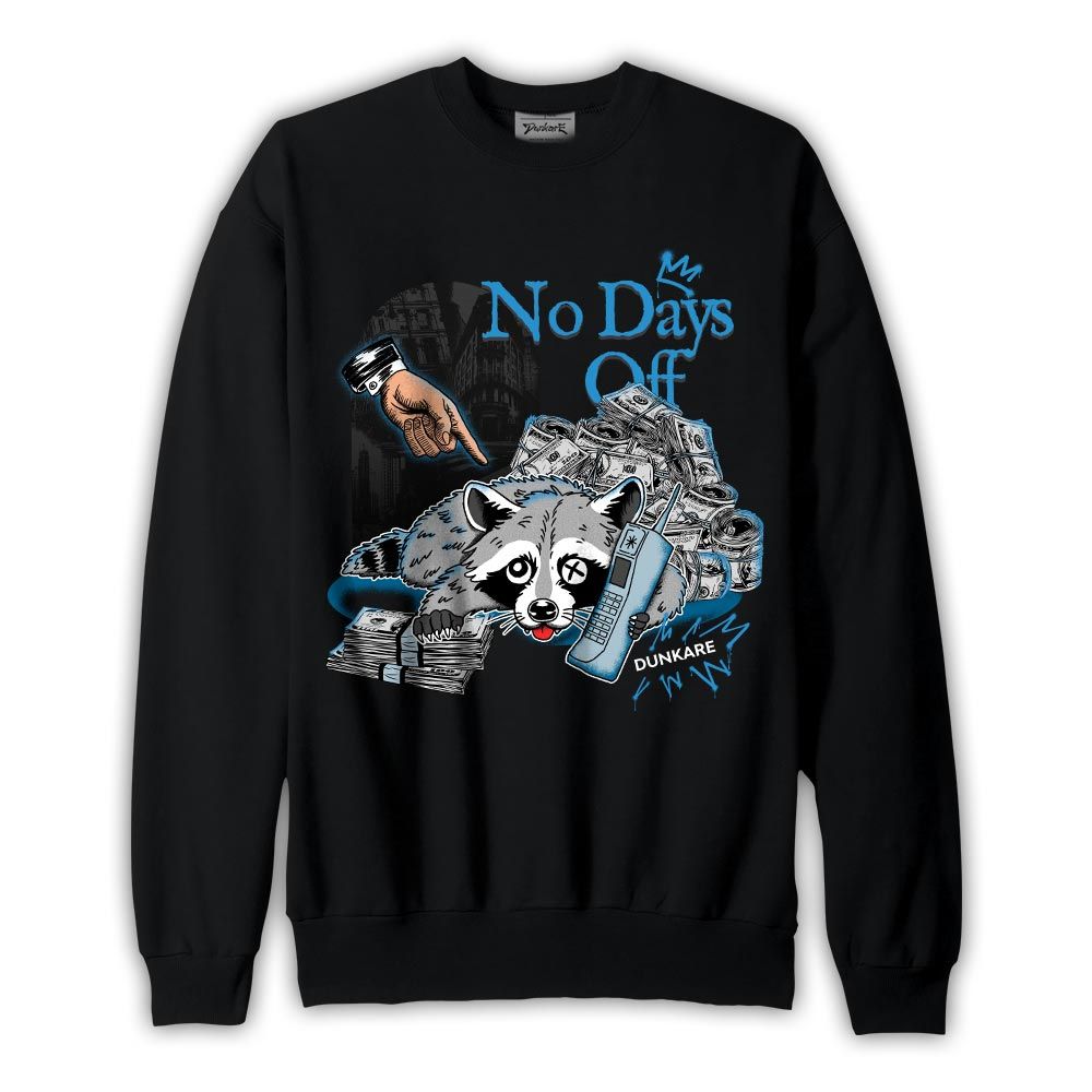 Sweatshirt To match Powder Blue 9s Sweatshirt - No Days Off Raccoon Graphic