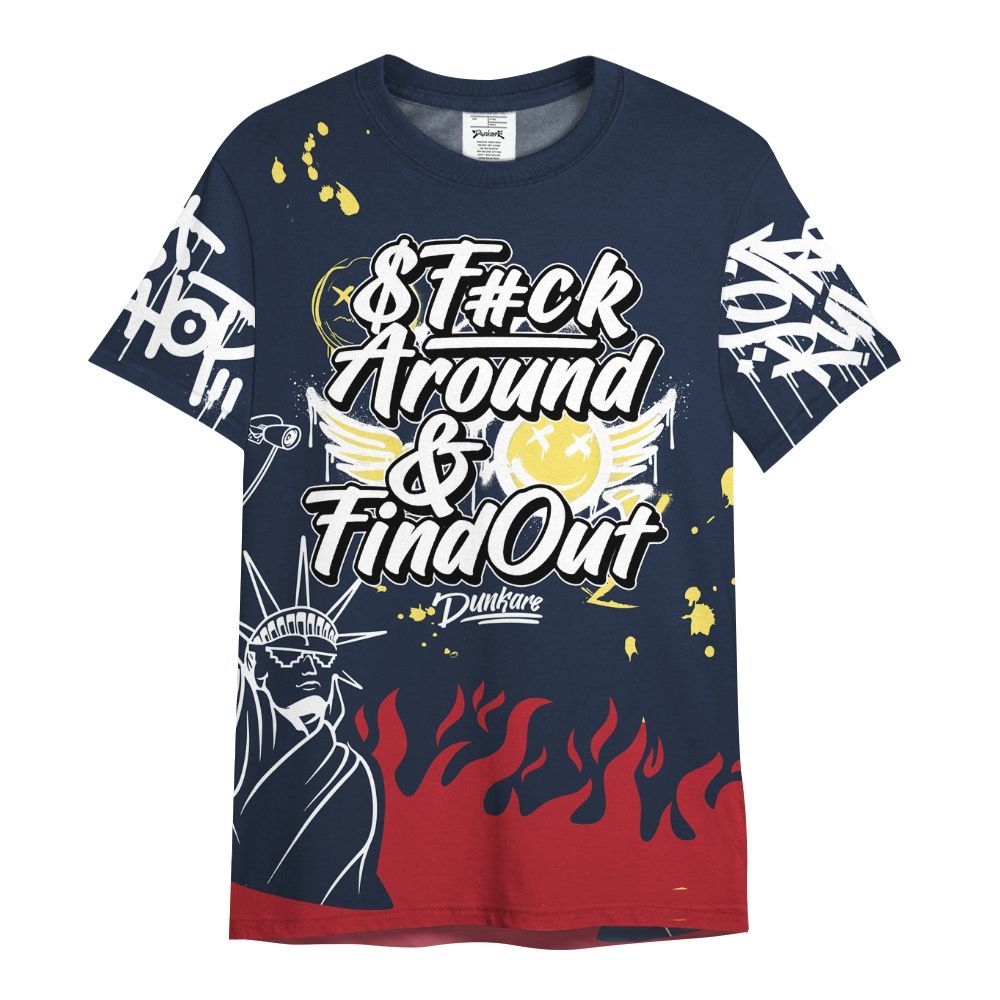 Shirt To Match Dunk Low COJP What The 2024 - Graphic Fck Around Find Out All Over Print