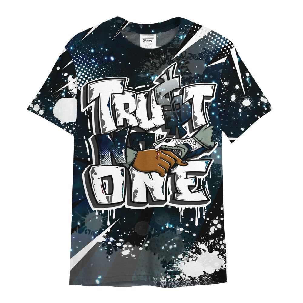 Shirt To Match Air Foamposite One Galaxy - Poly Trust No One Dripping All Over Print