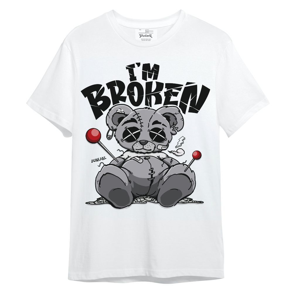 Shirt To Match Cement Grey 3s - I'm Broken Bear Unisex Shirt