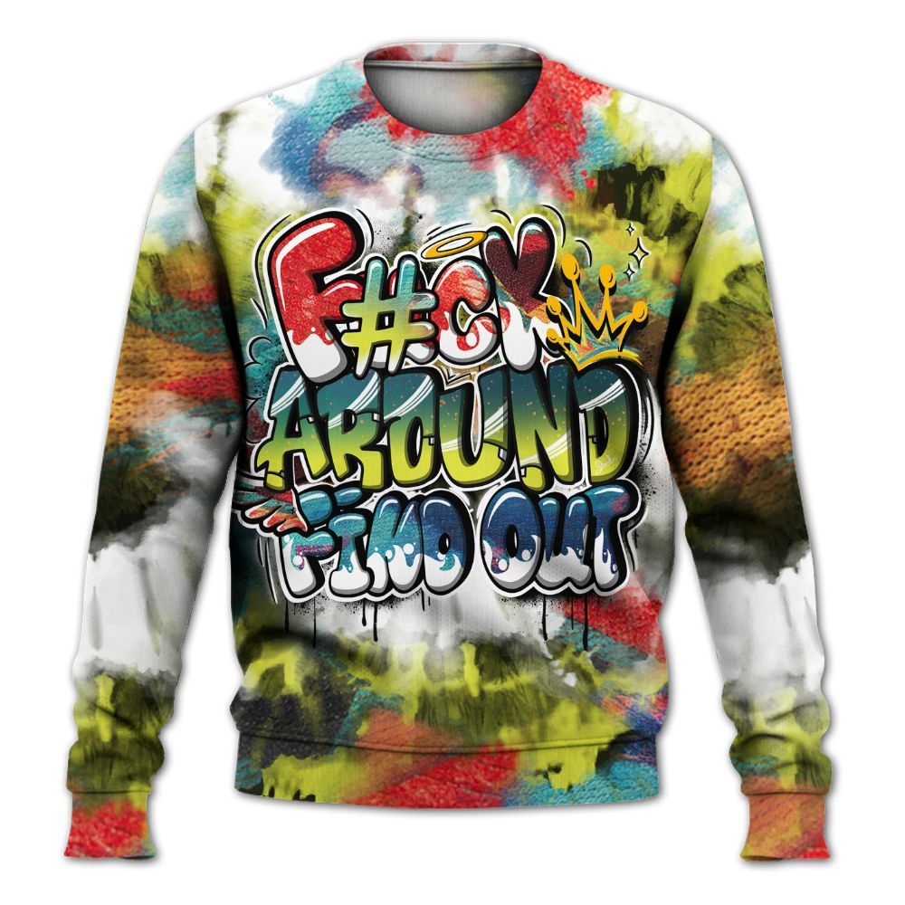 Sweatshirt To Match Kobe 8 What The - Tie Dye FK Around Find Out All Over Print