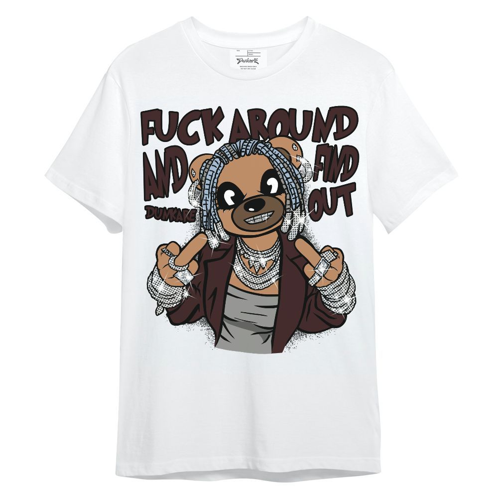 Shirt To Match Burgundy 5s - F#ck Around Bear Bear Unisex Shirt