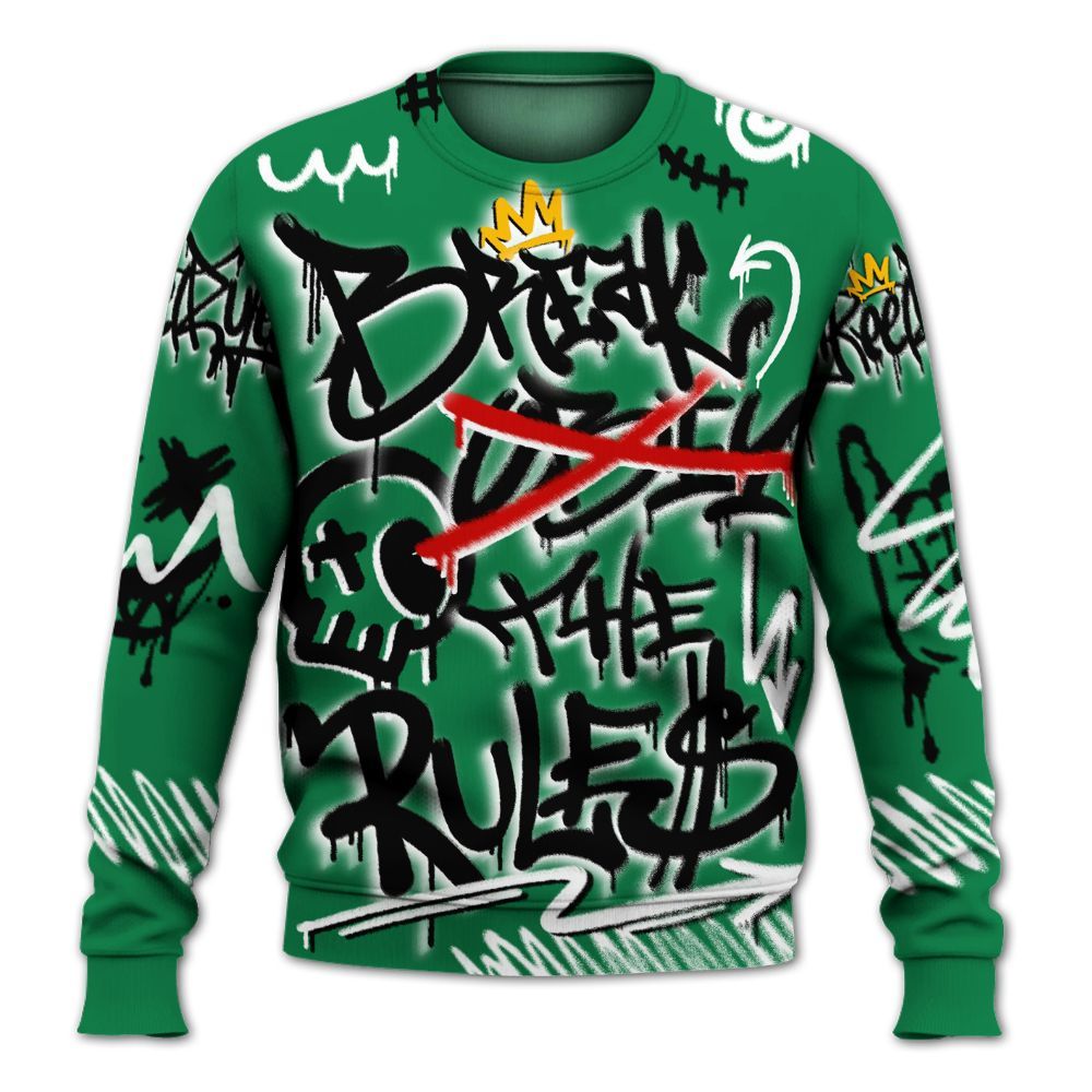 Sweatshirt To Match Pine Green 13s - Streetwear Break The Rules All Over Print