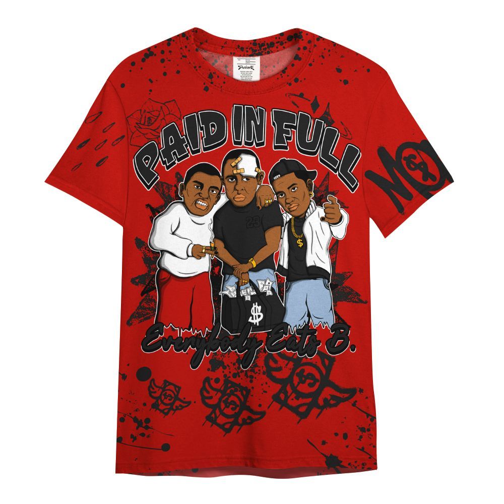 Shirt To Match OG Fire Red 5s - Everybody Paid In Full Crayon All Over Print