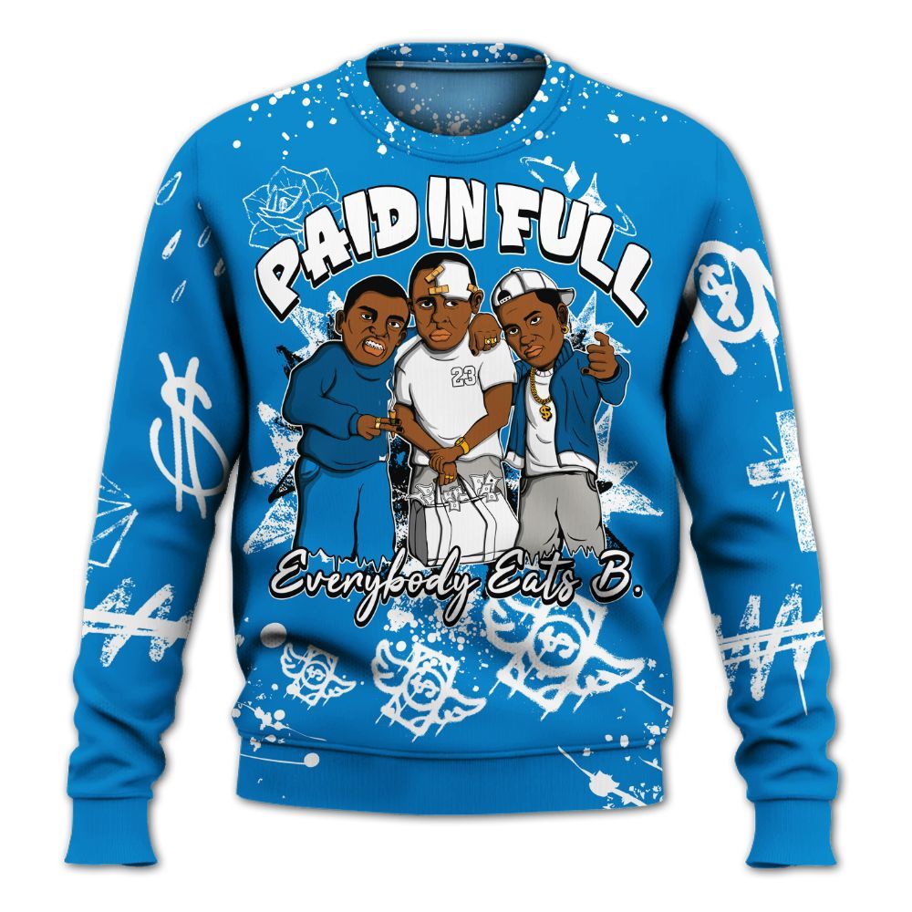 Sweatshirt To Match Industrial Blue 4s - Everybody Paid In Full Crayon All Over Print