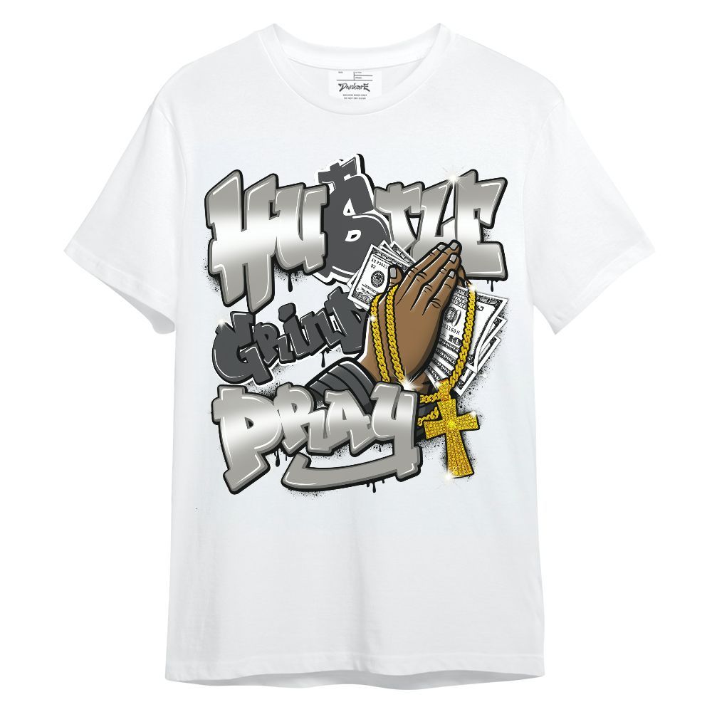 Shirt To Match High Satin Shadow 1s - Hustle, Money Pray Unisex Shirt