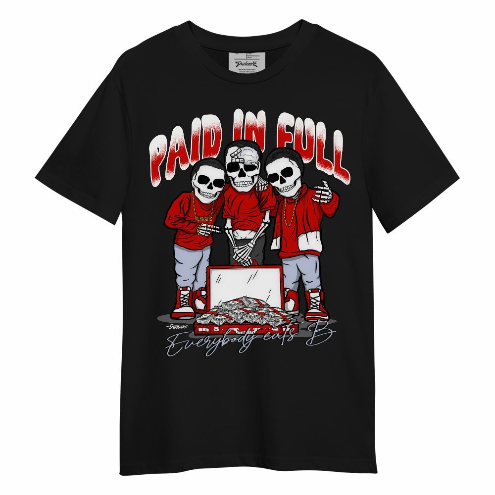 Shirt To Match Fire Red 6s - Everybody Paid In Unisex Shirt
