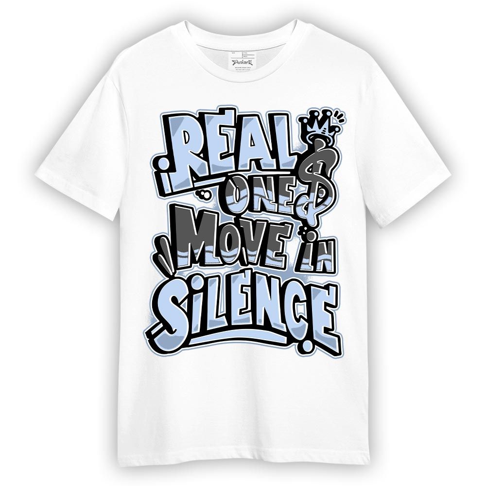 Shirt To Match Reverse Black White 6s T-- Ones Move In Silence Graphic T-Shirt Unisex