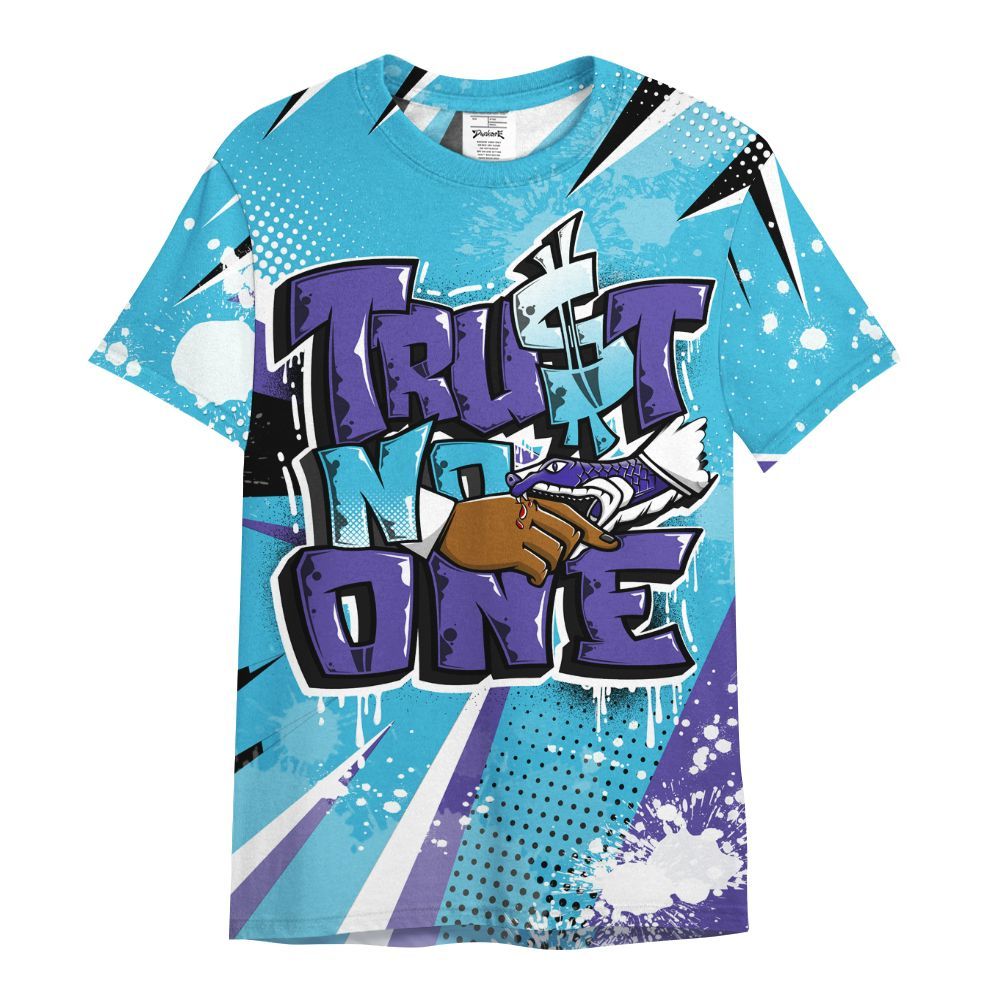 Shirt To Match Retro Aqua 6s - Poly Trust No One Dripping All Over Print