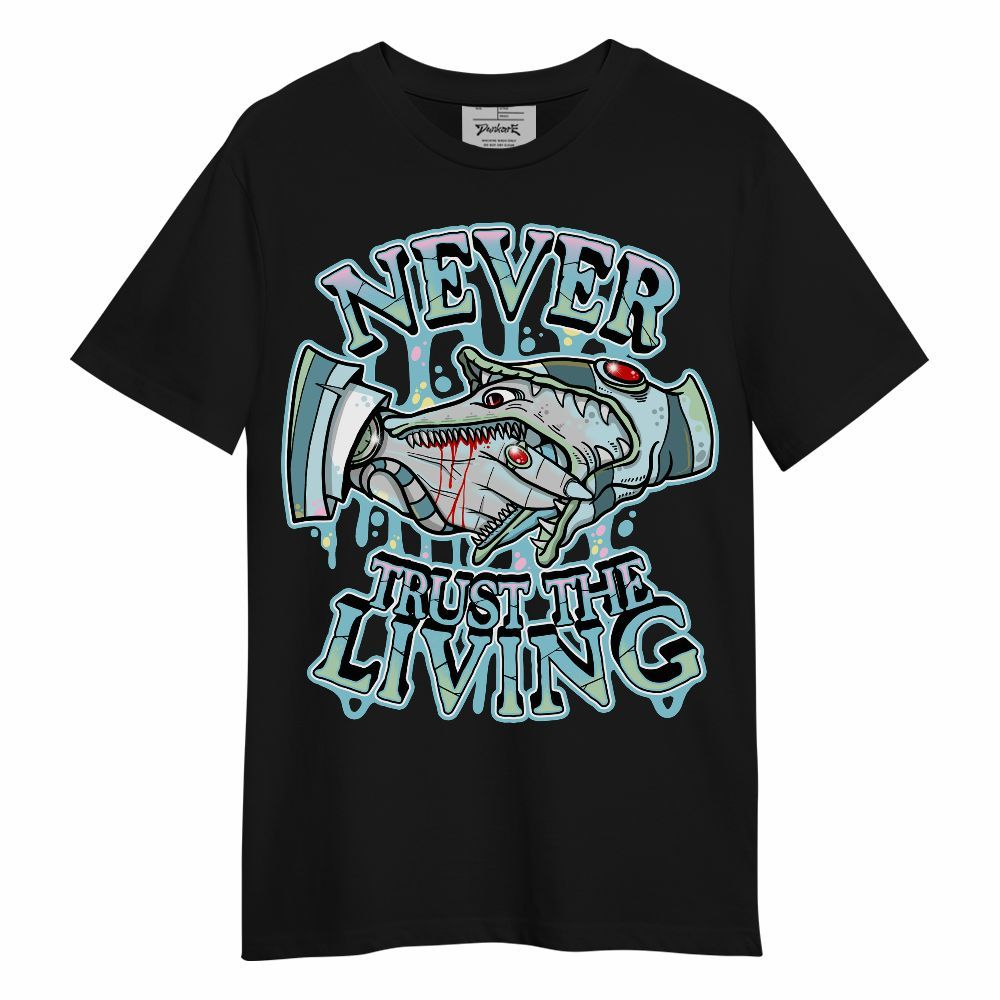 Shirt To Match SB Dunk Low Visty - Never Trusting Living Halloween Graphic Unisex Shirt
