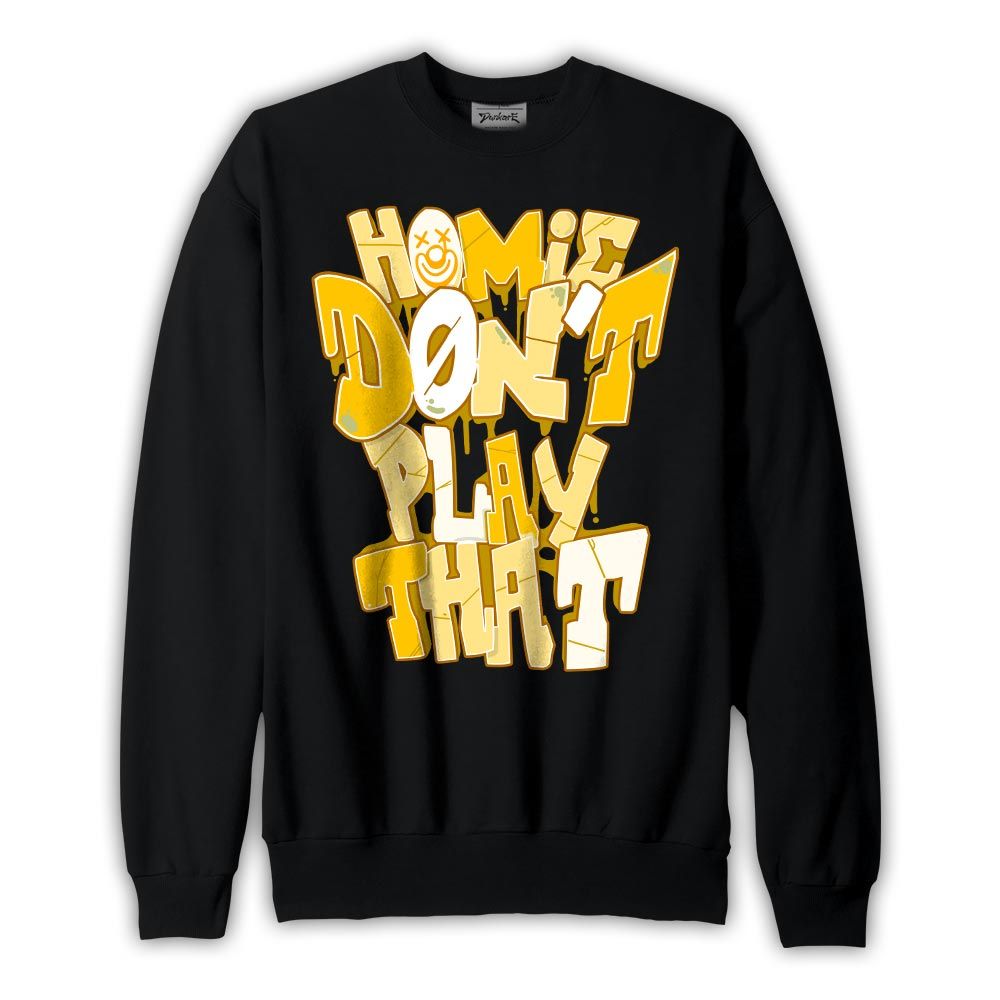Sweatshirt To match Vivid Sulfur 4s Sweatshirt - Don't Play That Graphic Graphic