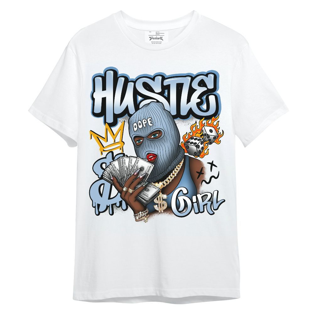 Shirt To Match High University Blue 1s - Money Hustles Girl Streetwear Unisex Shirt