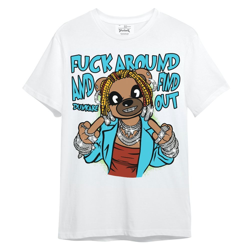 Shirt To Match SB Dunk Di'Orr Greenwood - F#ck Around Bear Bear Unisex Shirt