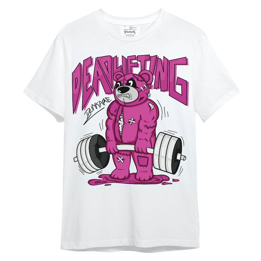 Shirt To Match Dunk Low Active Fuchsia - Deadlifting Bear Unisex Shirt