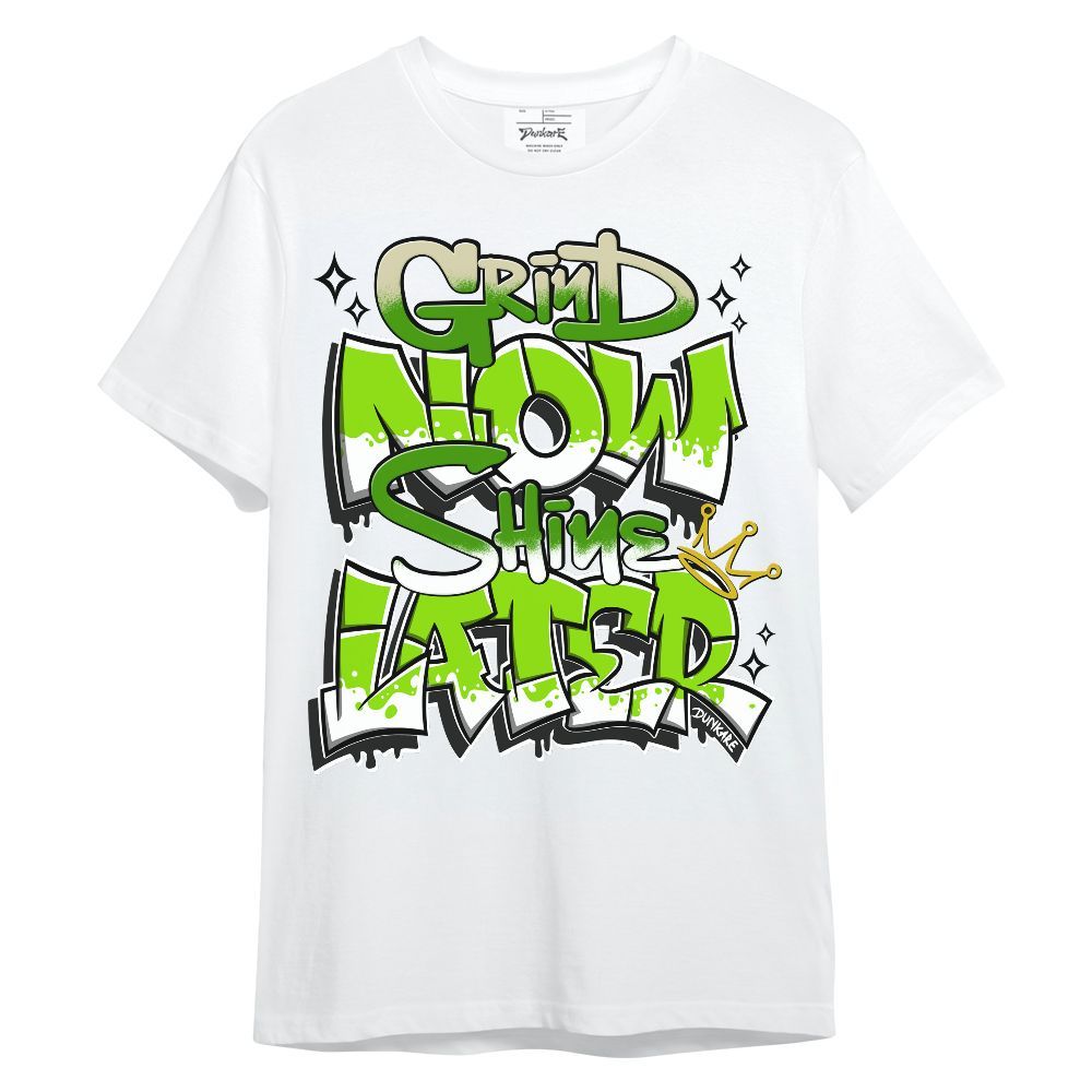 Shirt To Match Electric Green 6s - Grind Shine Sneaker Tee Streetwear Unisex Shirt