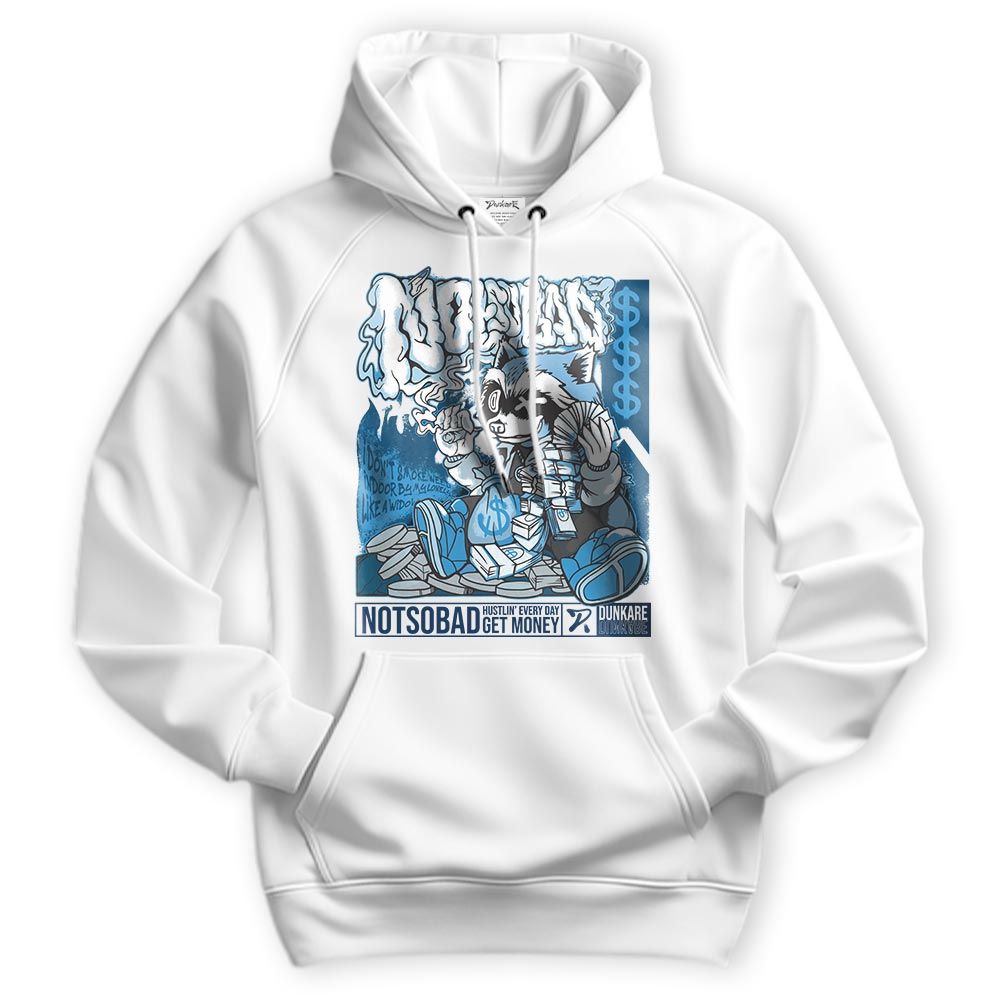 Sweatshirt To Match Powder Blue 9s Hoodie - Not So Bad Graphic Hoodie Unisex 1405 PAT