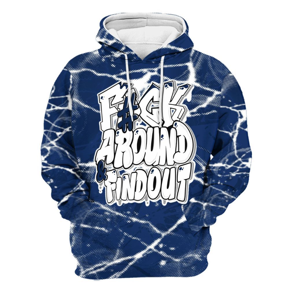 Hoodie To Match High OG Deep Royal Blue 1s - F Around Find Out Graphic All Over Print