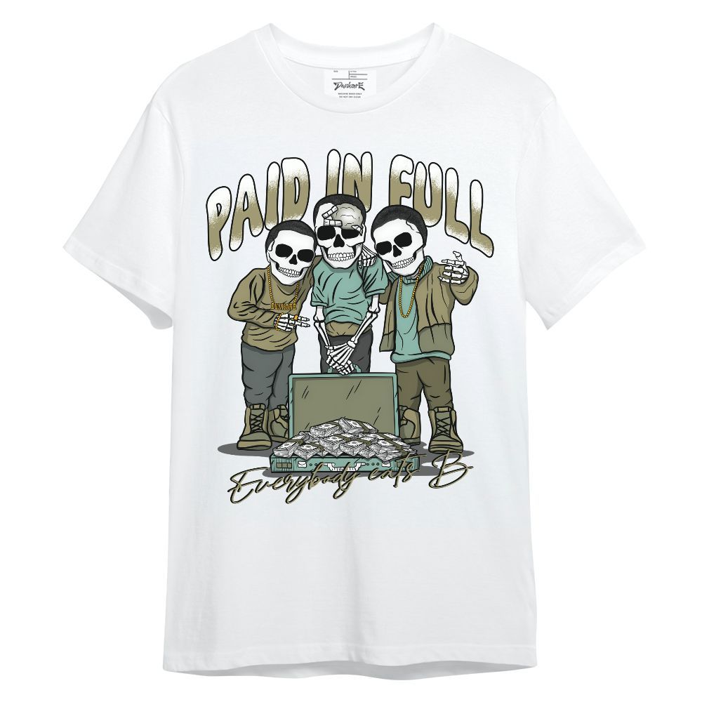 Shirt To Match Dunk Low Suede Olive Aura - Everybody Paid In Full Unisex Shirt