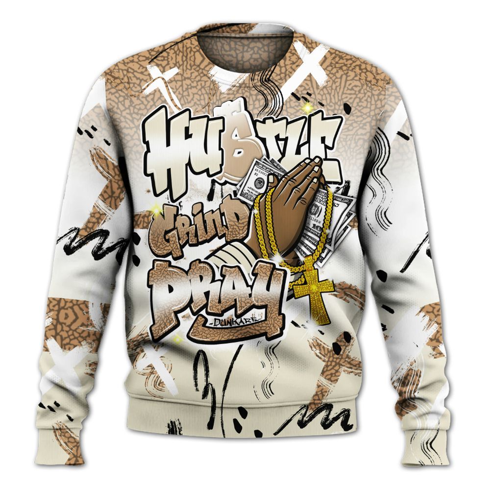 Sweatshirt To Match Orewood Brown 3s - Money Hustle Grind Pray All Over Print
