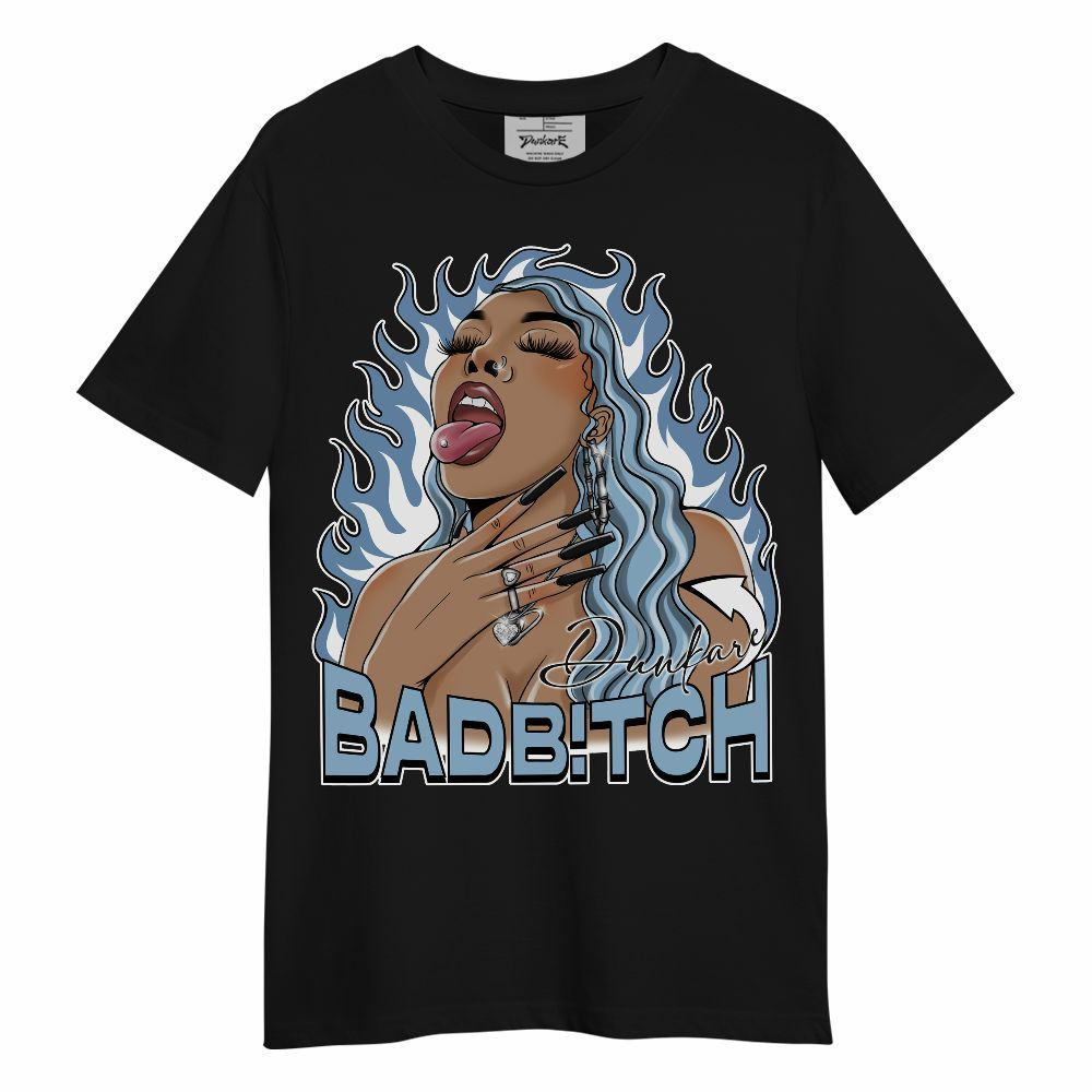 Shirt To Match High University Blue 1s - Bad B!tch Unisex Shirt