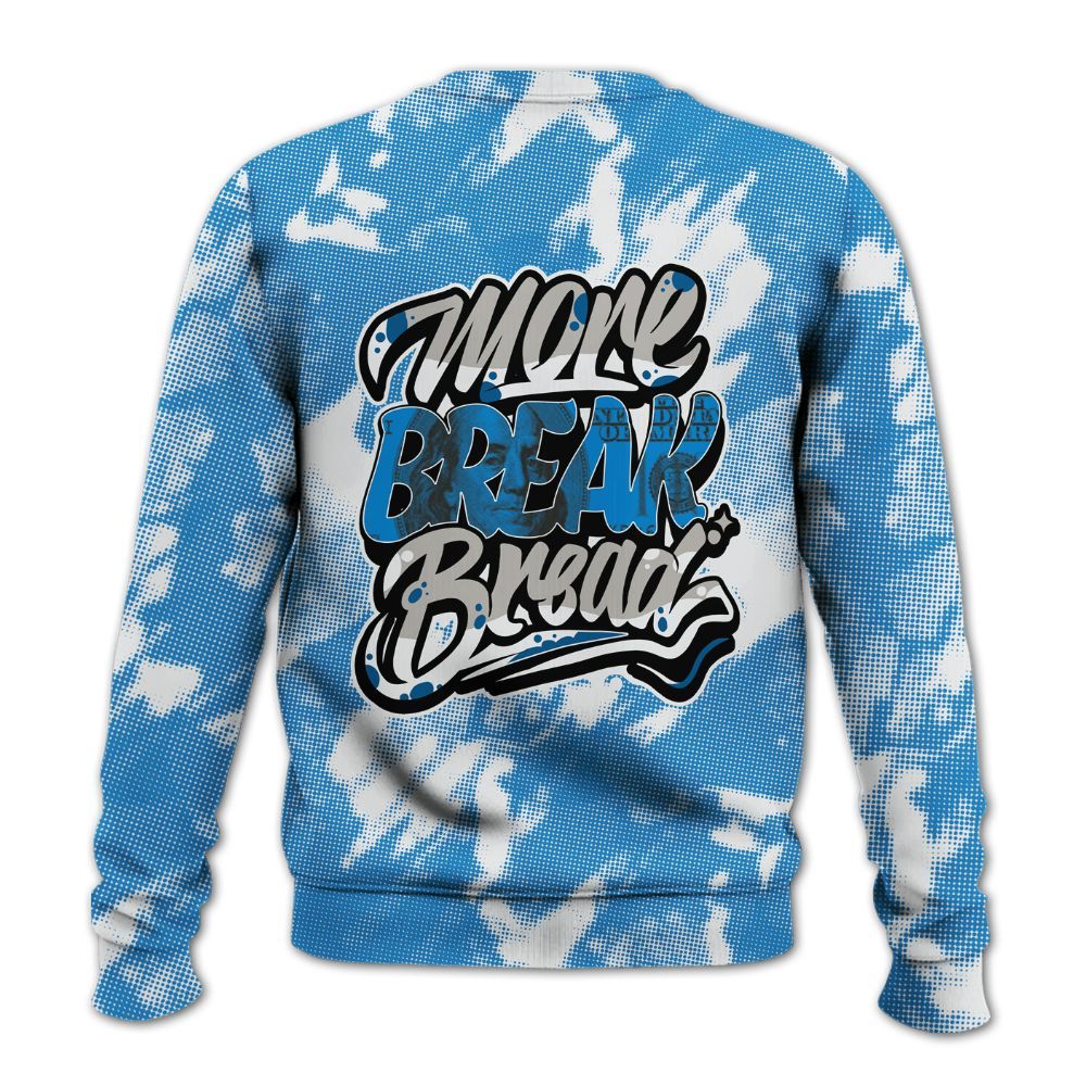 Sweatshirt To Match Industrial Blue 4s - More Break Shirt Unisex Oufit All Over Print