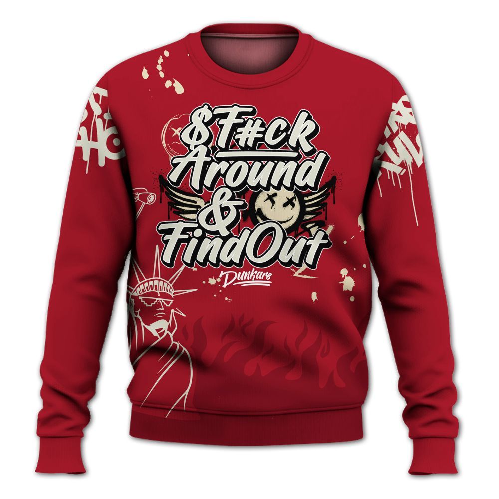 Sweatshirt To Match 2025 High OG Cinnabar 1s - Graphic Fck Around Find Out All Over Print