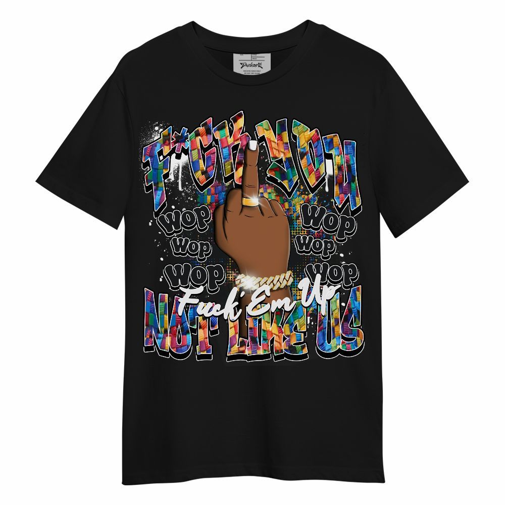 Shirt To Match Air Rainbow Weave - Dont Like Us Retro Unisex Shirt