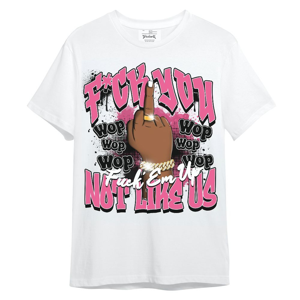 Shirt To Match Air Max SNDR Hyper Pink - Dont Like Us Retro Unisex Shirt
