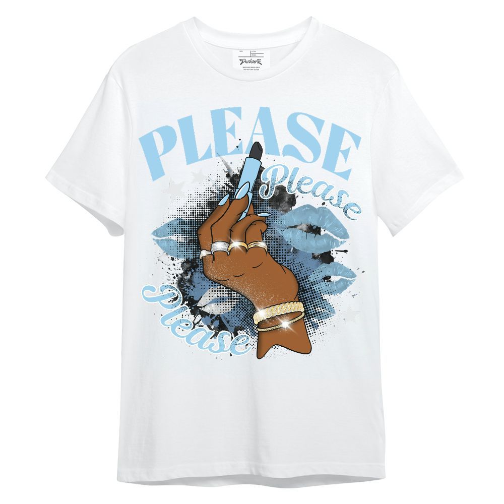 Shirt To Match Legend Blue 11s - Please Please Please Don’t Embarrass Me Unisex Shirt