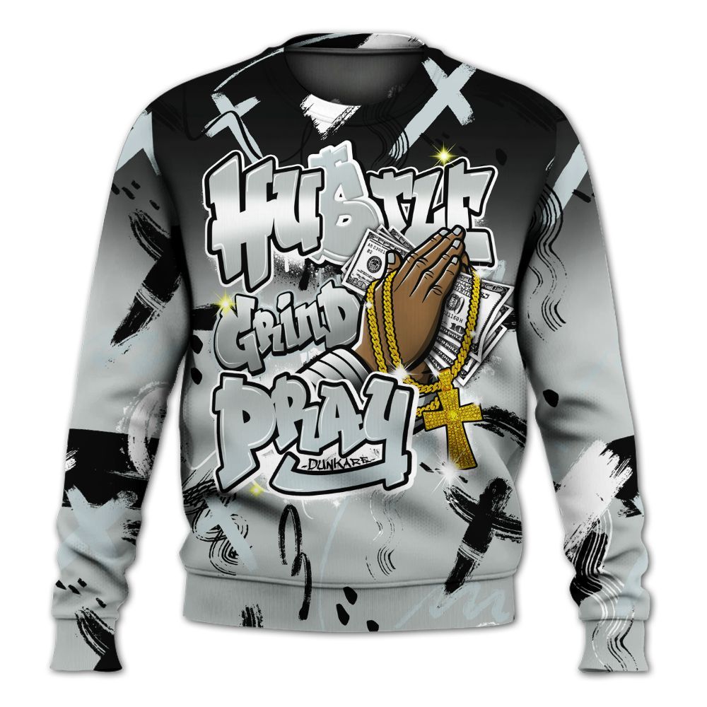 Sweatshirt To Match Black Wolf Grey 12s - Money Hustle Grind Pray All Over Print