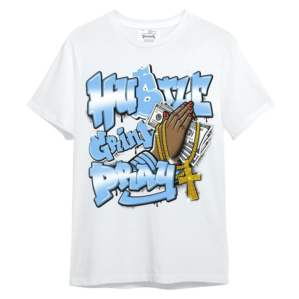 Shirt To Match University Blue 5s - Hustle, Money Pray Streetwear Unisex Shirt