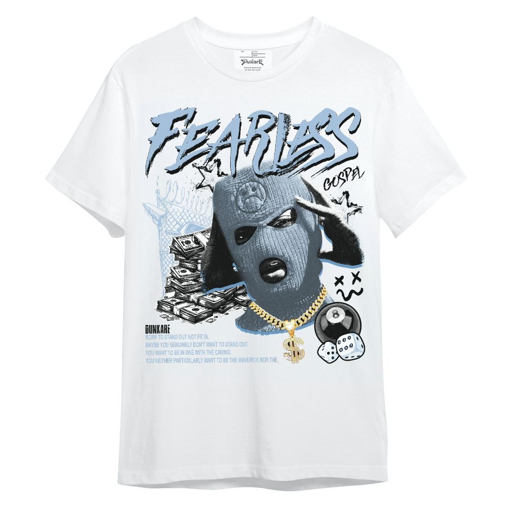 Shirt To Match High University Blue 1s - Fearless Gospel Streetwear Money Unisex Shirt