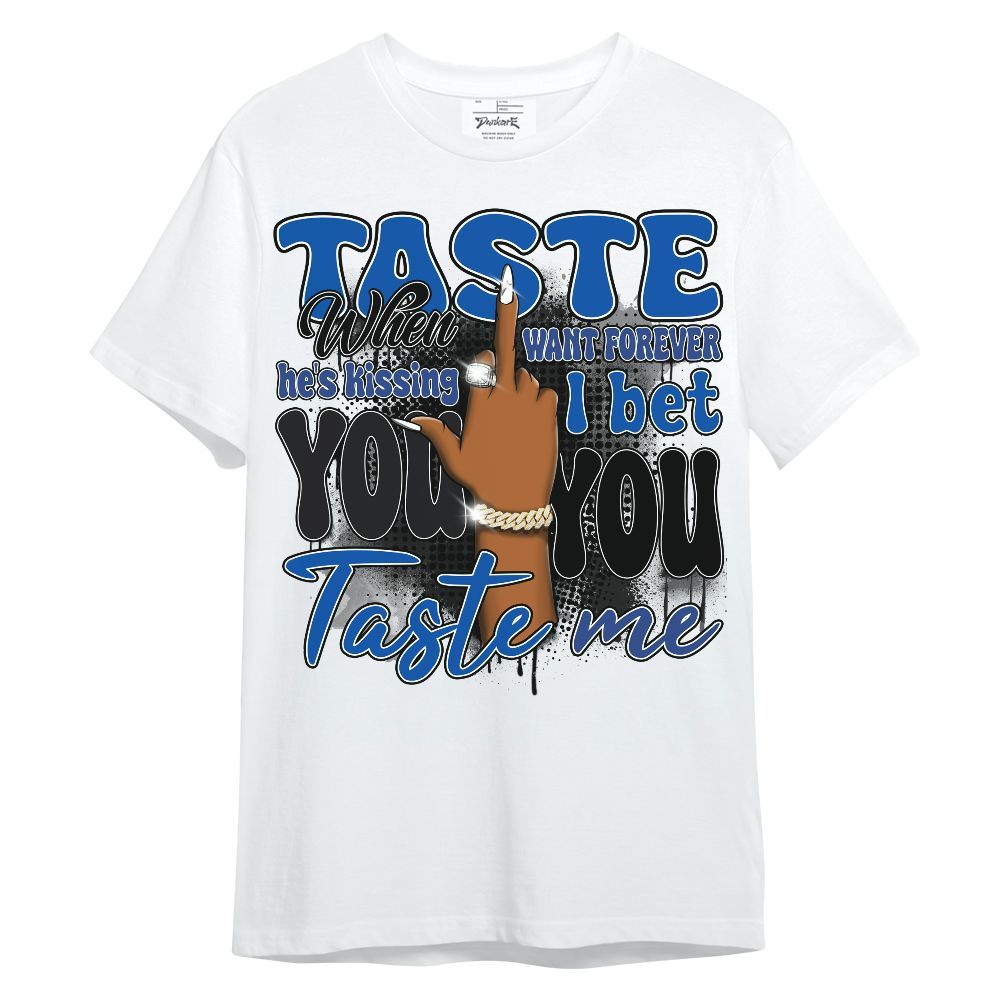 Shirt To Match Racer Blue 5s - Taste Me Retro Unisex Shirt