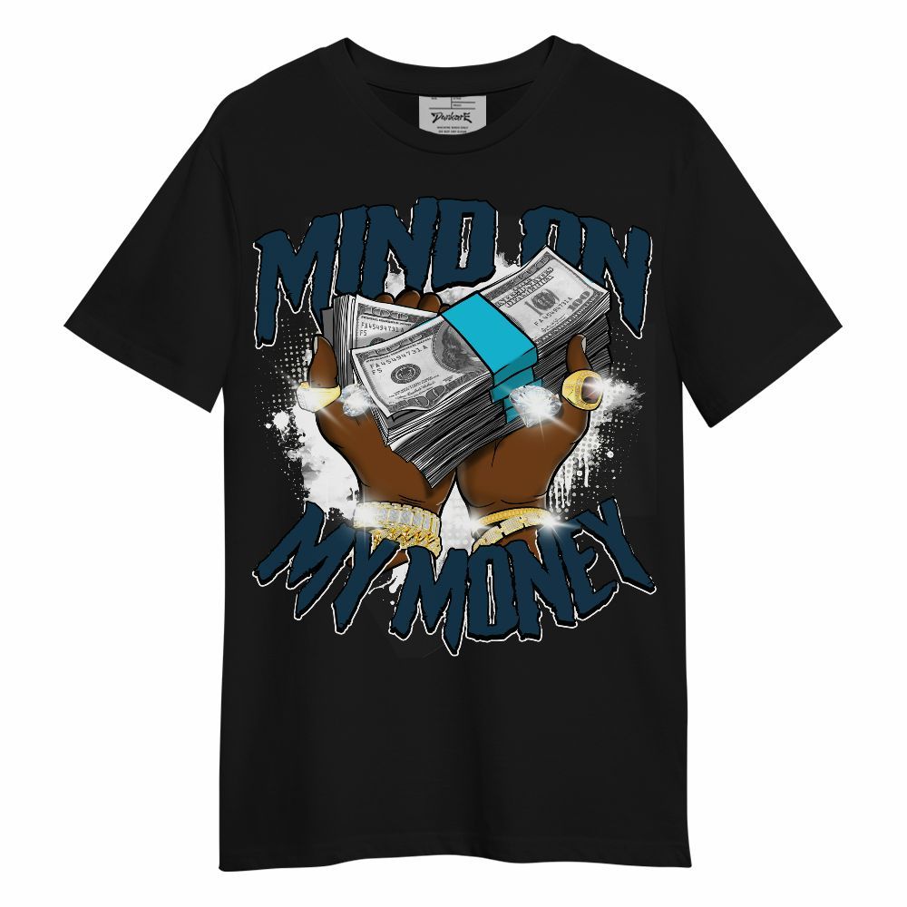 Shirt To Match Air Navy Baltic Blue - Mind On My Money Graphic Unisex Shirt