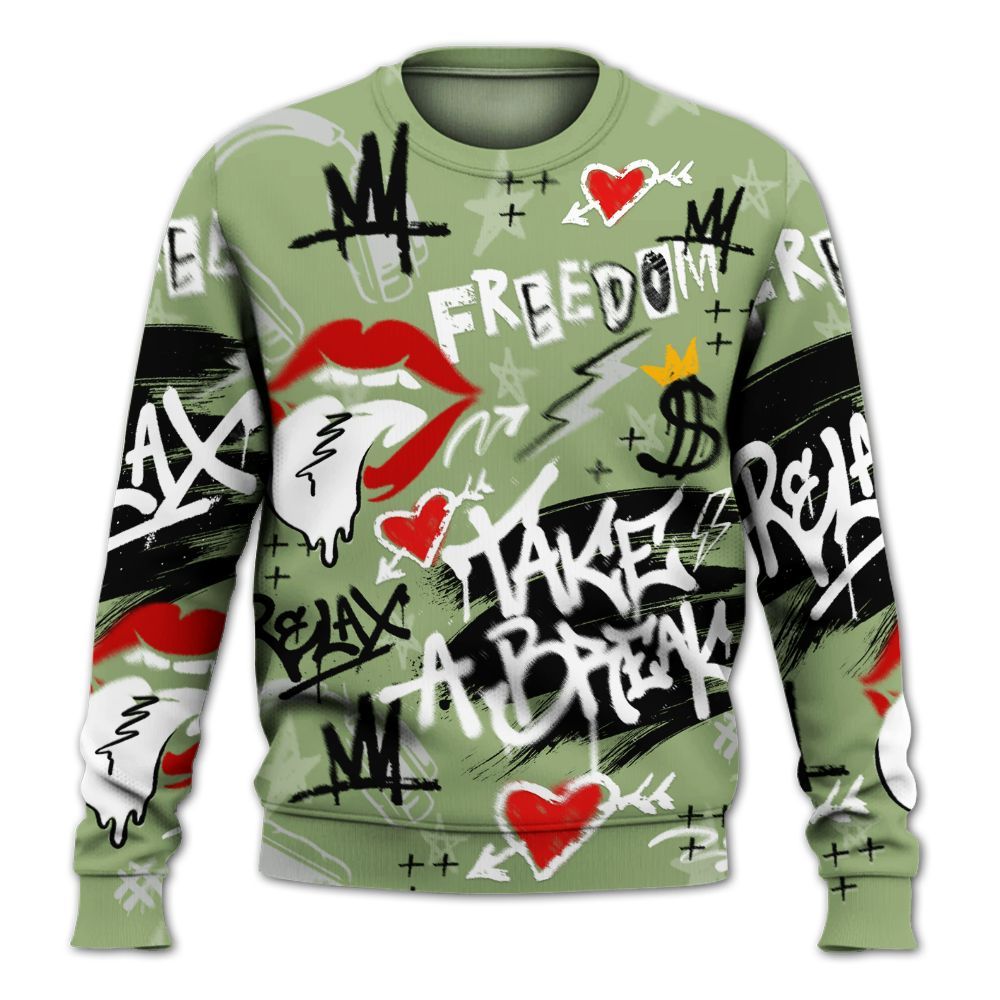 Sweatshirt To Match Oil Green 4s - Take Break Freedom Graffiti Streetwear All Over Print