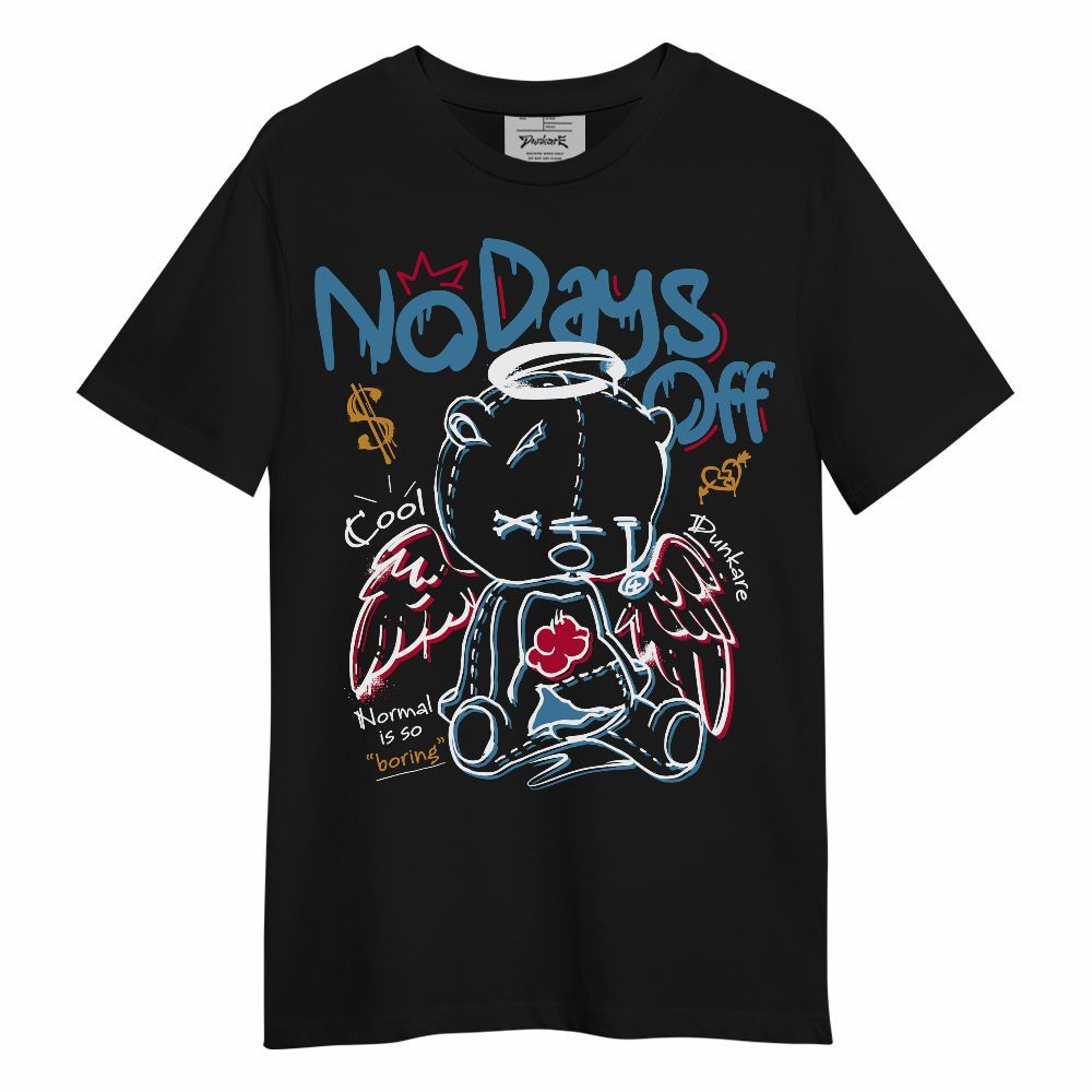 Shirt To Match GS Messy Room 4s - No Days Off Unisex Shirt