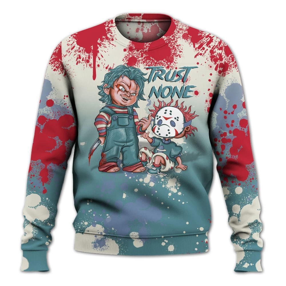 Sweatshirt To Match Dunk Low Denim Turquoise Royal - Trust No One Scary All Over Print