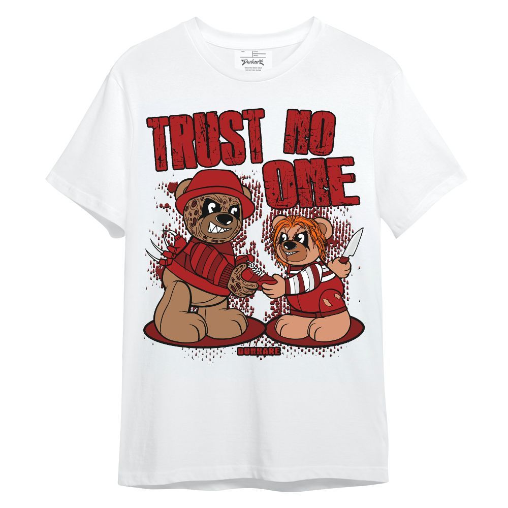 Shirt To Match Red Taxi 12s - Trust No One Bear Unisex Shirt