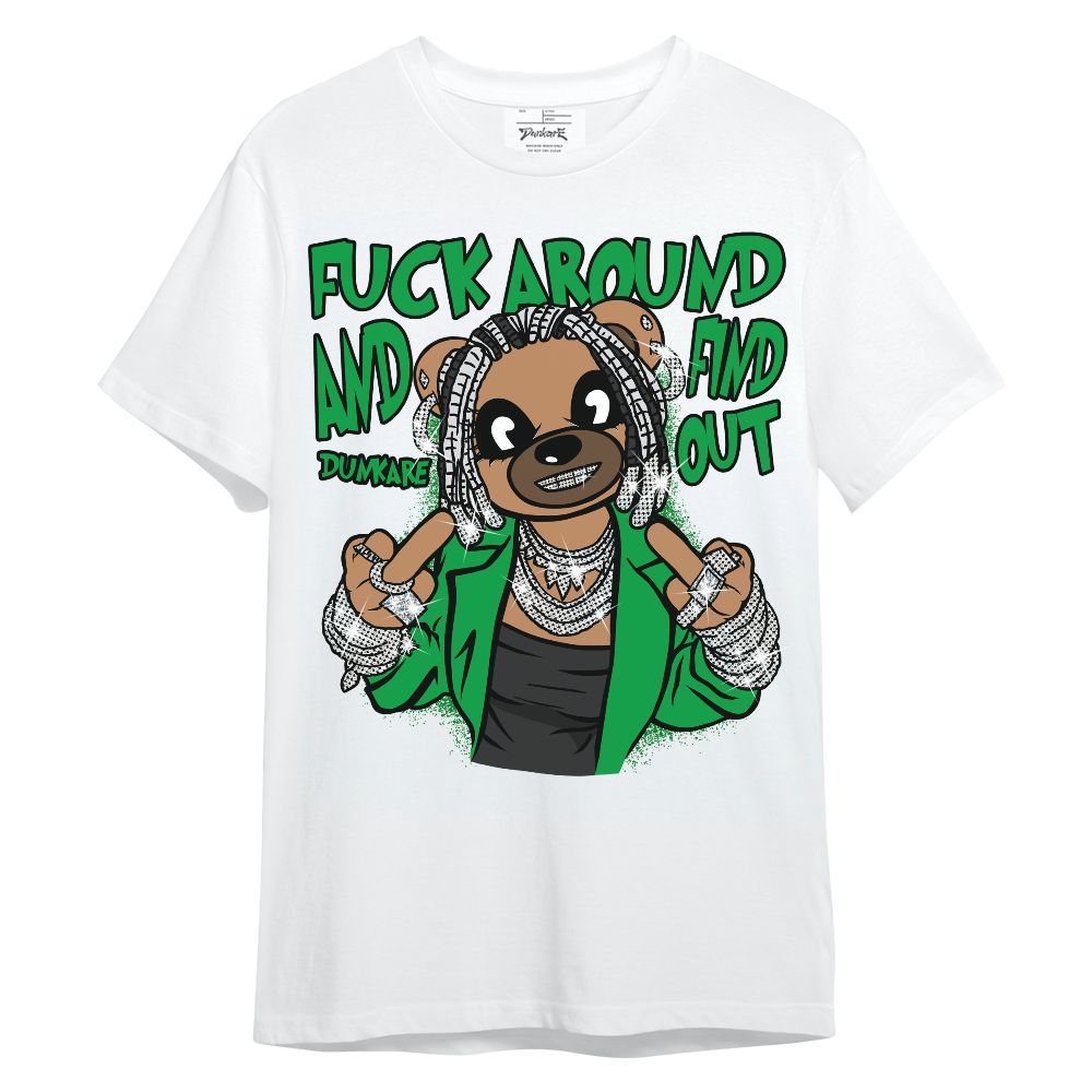 Shirt To Match Low Lucky Green 1s - F#ck Around Bear Bear Unisex Shirt