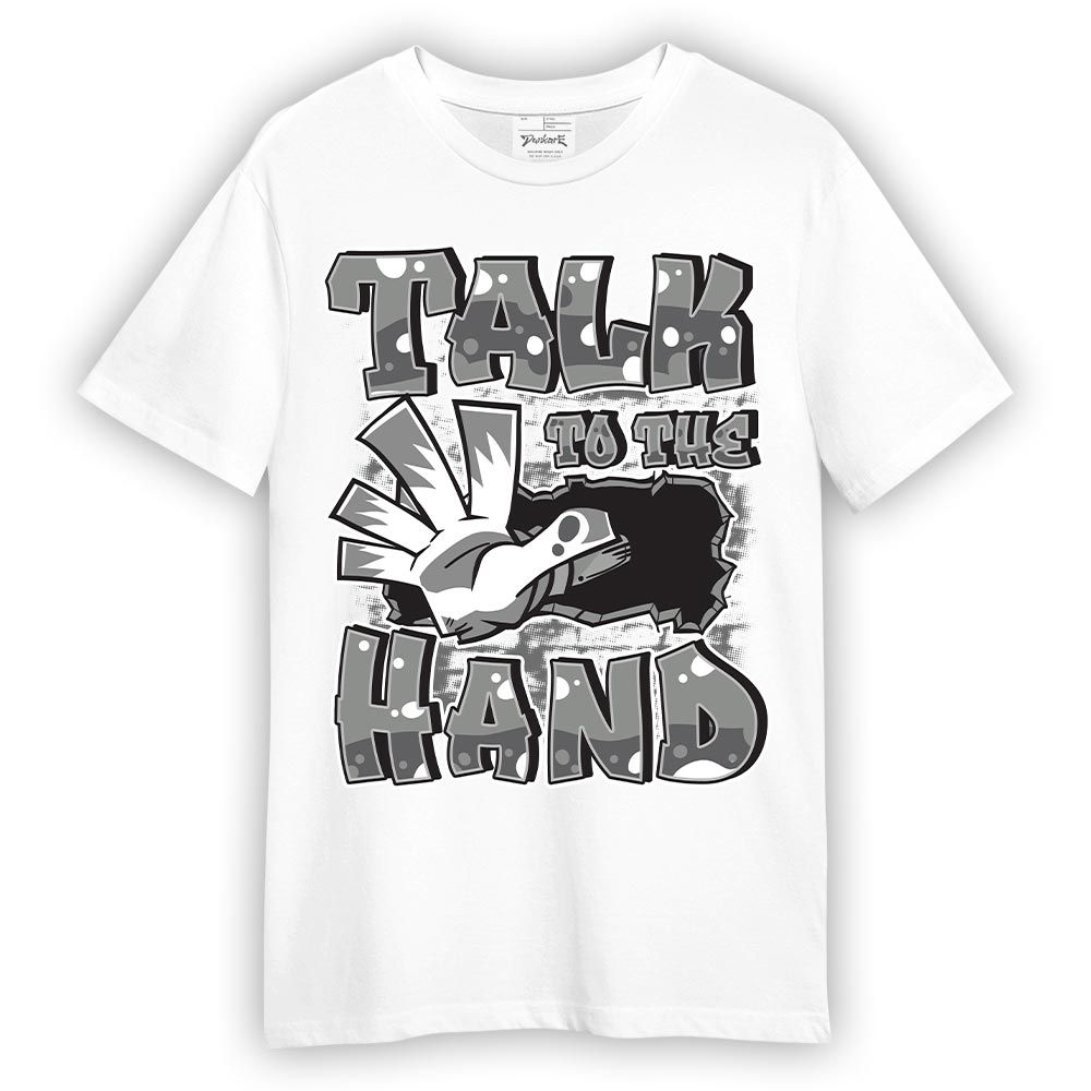 Shirt To Match Paris Cement Grey 4s - Talk To Hand Graphic Shirt Unisex