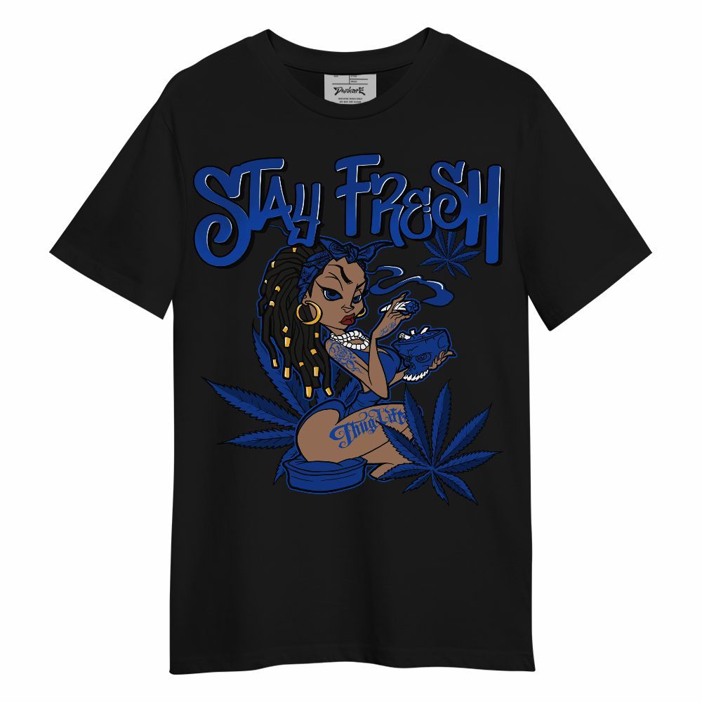 Shirt To Match Air Foamposite One Royal - Stay Fresh Cannabis Unisex Shirt