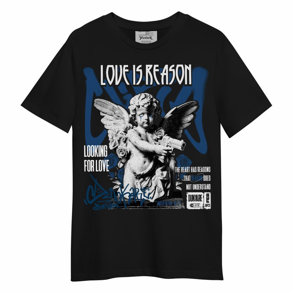 Shirt To Match High OG Midnight Navy 1s - Love Is Reason Unisex Shirt