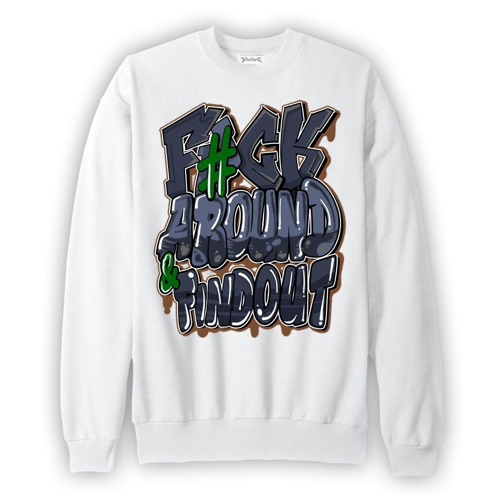 Sweatshirt To match Midnight Navy 13s Sweatshirt - F Around Find Out Graphic Graphic