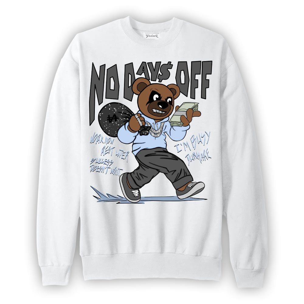 Sweatshirt To match Reverse Black White 6s Sweatshirt - No Day Off Bear Graphic