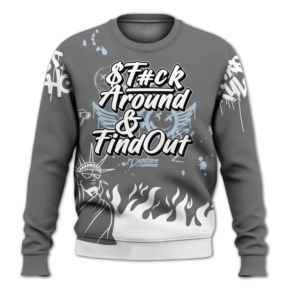 Sweatshirt To Match Cool Grey 6s - Graphic Fck Around Find Out All Over Print